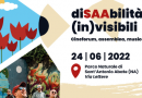 Nuovo evento: “diSAAbilità (in)visbili”, il 24/06 tra cineforum, assemblea e musica